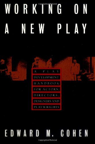Working on a New Play: A Play Development Handbook for Actors, Directors, Designers, and Playwrights (Limelight)