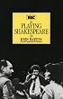 Playing Shakespeare (Performance Books)