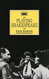 Playing Shakespeare (0413547906) by Barton, John
