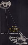 The Empirical Stance (The Terry Lectures Series)