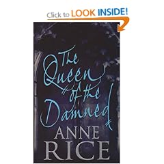 The Queen Of The Damned: The Third Book in the Chronicles of the Vampires (The Vampire Chronicles)
