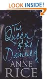 The Queen Of The Damned: The Third Book in the Chronicles of the Vampires (The Vampire Chronicles)