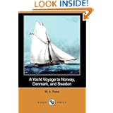 A Yacht Voyage to Norway, Denmark, and Sweden (Dodo Press) by W. A. Ross