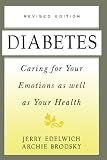 Diabetes: Caring For Your Emotions As Well As Your Health, Second Edition
