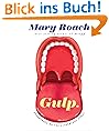 Gulp: Adventures on the Alimentary Canal