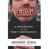 freedom for the thought that we hate a biography of the first amendment 1st first edition by lewis anthony