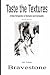 Taste the Textures: A Male Perspective on Romance and Sensuality