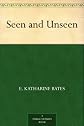 Seen and unseen