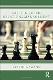 Cases in Public Relations Management