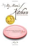 From My Mama's Kitchen: Food for the Soul, Recipes for Living