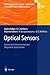 Optical Sensors: Industrial Environmental and Diagnostic Applications (Springer Series on Chemical Sensors and Biosensors, 1)