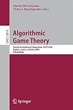 Algorithmic game theory : second international symposium, SAGT 2009, Paphos, Cyprus, October 18-20, 2009 ; proceedings
