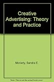 Creative advertising : theory and practice
