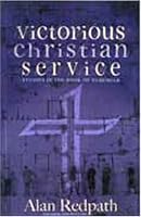 Victorious Christian Service: Studies in the Book of Nehemiah