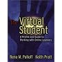 The Virtual Student: A Profile and Guide to Working with Online Learners