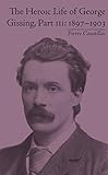 The heroic life of George Gissing