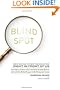 Blind Spot: Why We Fail To See The Solution Right In Front Of Us