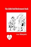 The Little Red Retirement Book Knowing God: Walking through the Book of Books