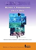 Blogs y periodismo en la red