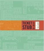 Ticket Stub Diary