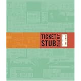 Ticket Stub Diaryby Eric Epstein
