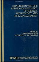 Changes in the Life Insurance Industry: Efficiency, Technology and Risk Management