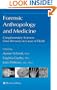 Forensic Anthropology and Medicine: Complementary Sciences From Recovery to Cause of Death