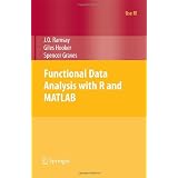 Functional Data Analysis with R and MATLAB (Use R!)von "J. O. Ramsay"