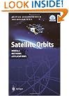 Satellite Orbits: Models, Methods and Applications