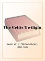 The Celtic Twilight