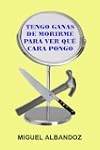 Tengo ganas de morirme para ver qu� c...
