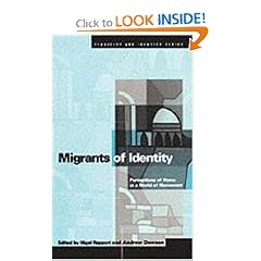Migrants of Identity: Perceptions of 'Home' in a World of Movement (Ethnicity and Identity)