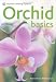 Orchid Basics (Pyramid Gardening)