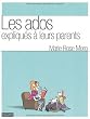 Les ados expliqu�s � leurs parents