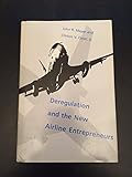 Deregulation and the new airline entrepreneurs