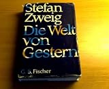 Die Welt von gestern - Stefan Zweig