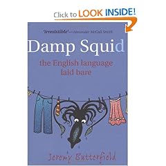 A Damp Squid: The English Language Laid Bare