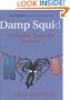 Damp Squid: The English Language Laid Bare
