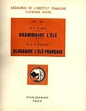 I. Grammaire l'Élé, II. Glossaire l'Éle-Français (Mémoires de l'Institut Français d'Afrique Noire)