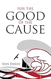 For the good of the cause