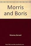 Morris and Boris : three stories