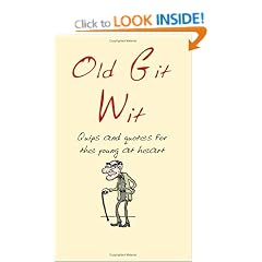 Old Git Wit: Quips and Quotes for the Young at Heart