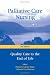 Palliative Care Nursing: Quality Care to the End of Life, 2nd Edition