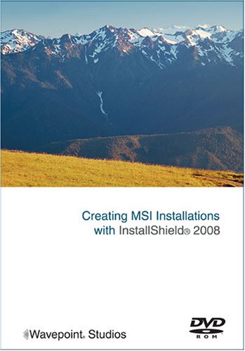 Creating MSI Installations with InstallShield 2008