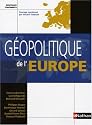 Géopolitique de l'Europe (ancienne édition)