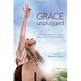 grace unplugged a novel