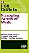 HBR Guide to Managing Stress at Work (HBR Guide Series)
