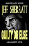 Guilty or Else