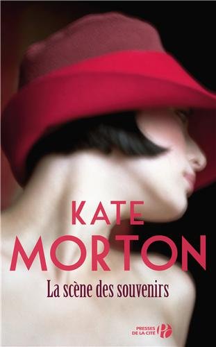 La scene des souvenirs - Kate Morton