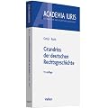Grundriss der deutschen Rechtsgeschichte